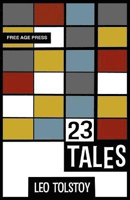 Leo Tolstoy - Twenty Three Tales, Häftad