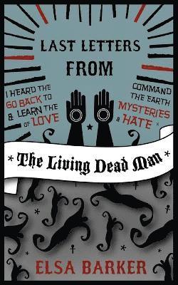Last Letters from the Living Dead Man 1