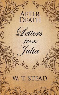 William T Stead, William T. Stead, William  T. Stead - After Death, Häftad