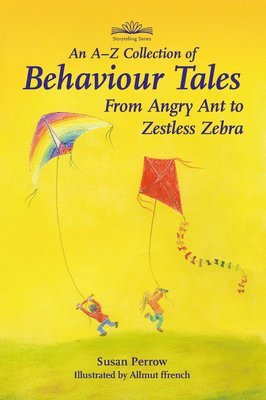 An A-Z Collection of Behaviour Tales 1