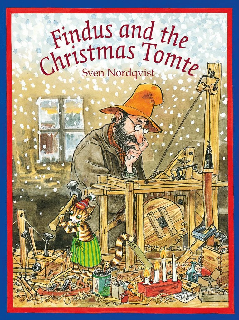 Sven Nordqvist - Findus and the Christmas Tomte, Inbunden