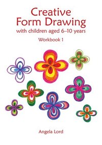 bokomslag Creative Form Drawing with Children Aged 6-10