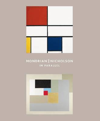 bokomslag Mondrian || Nicholson:  in Parallel