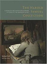 bokomslag Harold Samuel Collection: A Guide to the Dutch and Flemish Pictures at the Mansion House