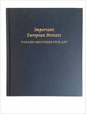 Charles Avery, Carlo Milano - Important European Bronzes, Inbunden