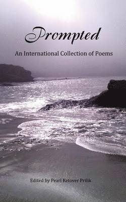 bokomslag Prompted, An International Collection of Poems