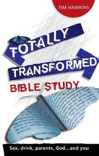 bokomslag Totally Transformed - Bible study