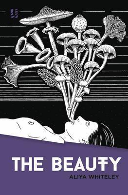 Aliya Whiteley - Beauty, Häftad