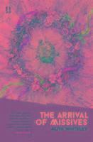 Aliya Whiteley - Arrival of Missives, Häftad