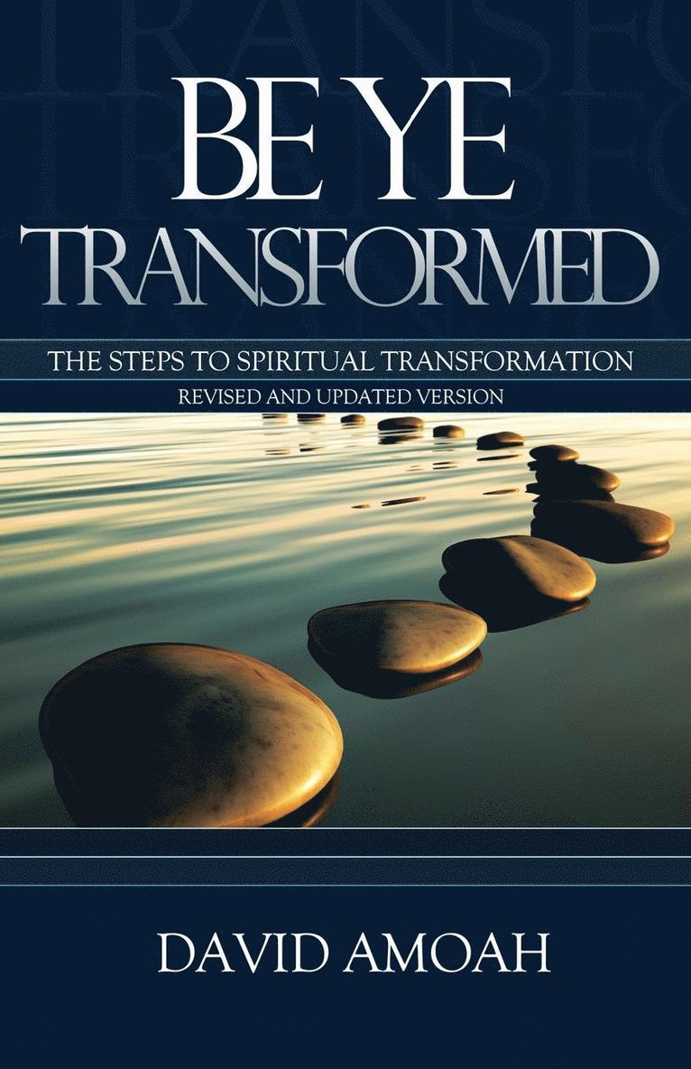 Be Ye Transformed 1