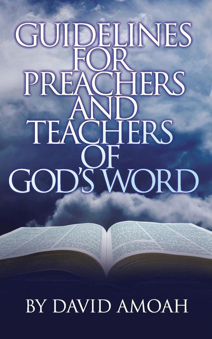 Guidelines For Preachers and Teachers of God's Word 1