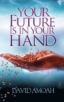 Your Future is in Your Hand