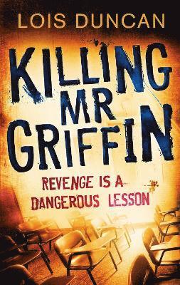 Lois Duncan - Killing Mr Griffin, Häftad