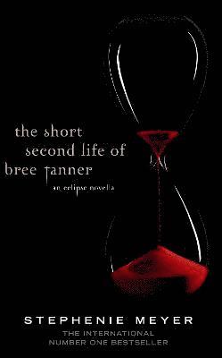 Stephenie Meyer - Short Second Life Of Bree Tanner, Häftad