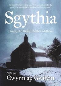 bokomslag Sgythia - Hanes John Dafis, Rheithor Mallwyd