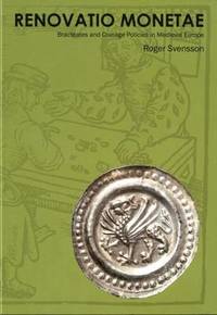 bokomslag Renovatio Monetae: Bracteates and Coinage Policies in Medieval Europe