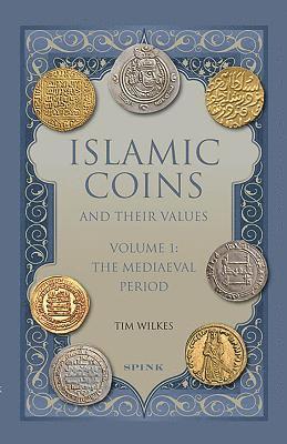 Islamic Coins and Their Values Volume 1 1