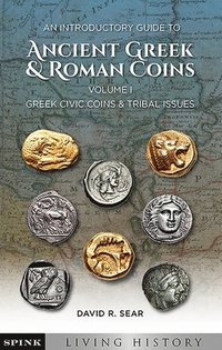 bokomslag An Introductory Guide to Ancient Greek and Roman Coins. Volume 1