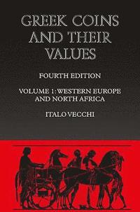 bokomslag Greek Coins and Their Values: Western Europe and North Africa: Coins of Spain, Gaul, Italy, Sicily, Sardinia and North Africa