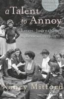 Nancy Mitford, Charlotte Mosely - Talent to Annoy, Häftad