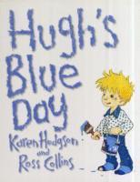 Hugh's Blue Day