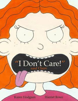 'I Don't Care!' Said Claire 1