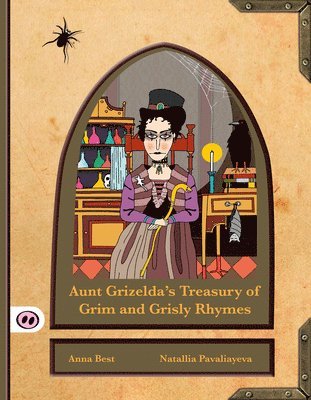 bokomslag Aunt Grizelda's Treasury of Grim and Grisly Rhyme