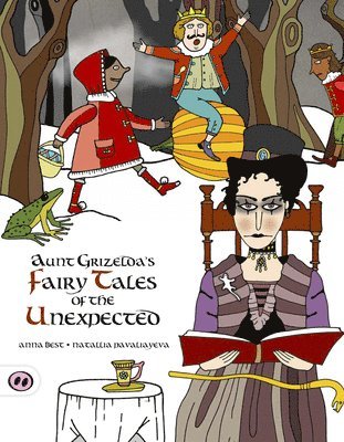 bokomslag Aunt Grizelda's Fairytales of the Unexpected