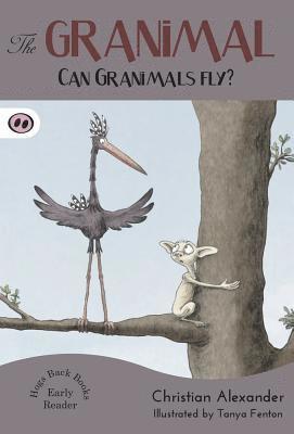 The Granimal - Can Granimals Fly? 1