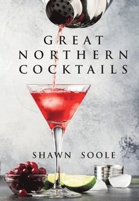 bokomslag Great Northern Cocktails