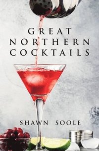 bokomslag Great Northern Cocktails