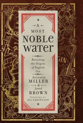 Anistatia R Miller, Jared M Brown - Most Noble Water, Inbunden