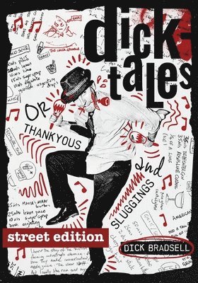 Dicktales or &quot;Thankyous and Sluggings&quot; STREET EDITION 1