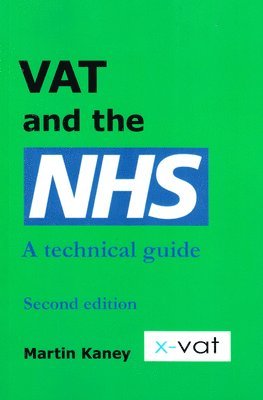 Martin Kaney - VAT and the NHS, Häftad