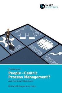 bokomslag Thinking of... People-centric Process Management? Ask the Smart Questions