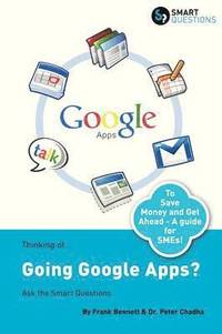 bokomslag Thinking Of...Going Google Apps? Ask the Smart Questions