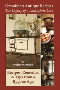 bokomslag Grandma's Antique Recipes