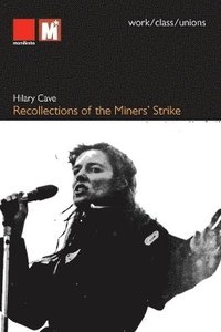 bokomslag Recollections of the Miners' Strike