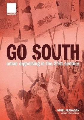 Nigel Flanagan, Marine Picard - "Go South", Häftad