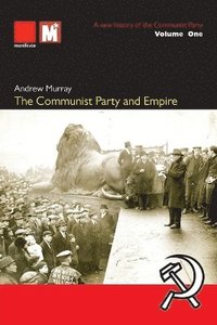 bokomslag Communist Party and Empire