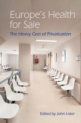 John Lister - Europe's Health for Sale, Häftad