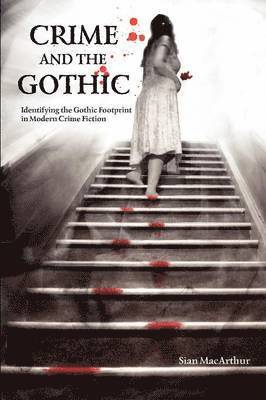 bokomslag Crime and the Gothic