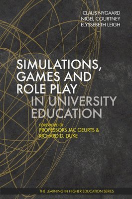 Simulations, Games and Role Play in University Education 1