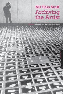 bokomslag All This Stuff: Archiving the Artist