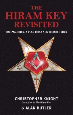 Christopher G. Knight, Alan Butler - Hiram Key Revisited, Häftad