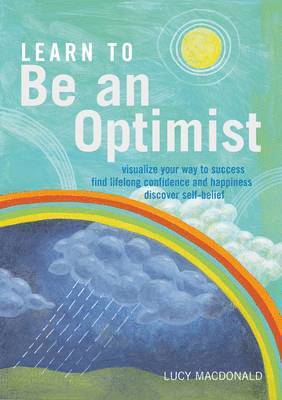 Lucy MacDonald - Learn to be an Optimist, Häftad