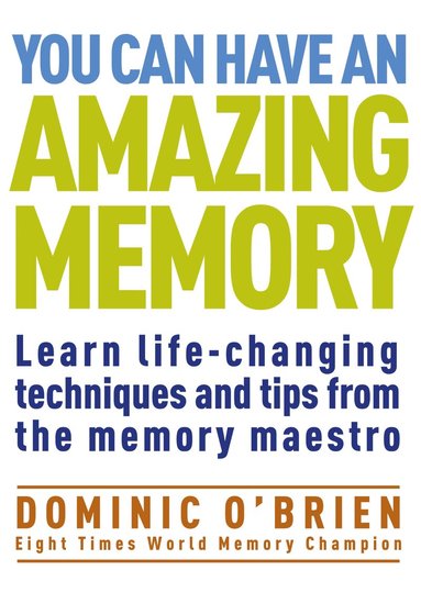 Dominic O'Brien - You Can Have an Amazing Memory, Häftad