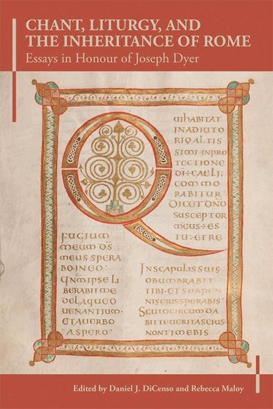 Daniel J DiCenso, Rebecca Maloy - Chant, Liturgy, and the Inheritance of Rome, Inbunden