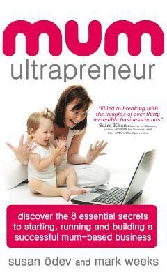 Susan Odev, Mark Weeks - Mum Ultrapreneur, Häftad