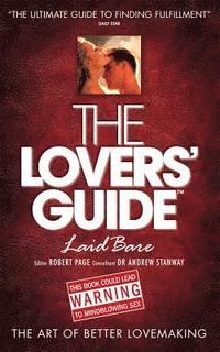 bokomslag The Lovers' Guide Laid Bare